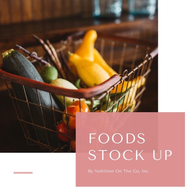 HOW TO STOCK UP FOODS DURING COVID19 Nutrition On The Go, Inc.